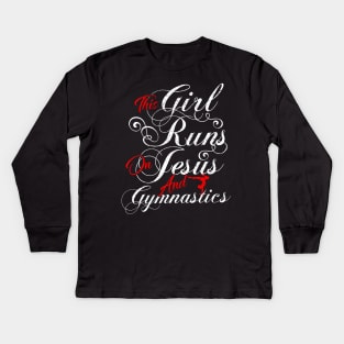 This girl runs on jesus and gymnastics Kids Long Sleeve T-Shirt